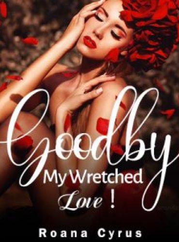 Goodbye, My Wretched Love! By Dolly Molly