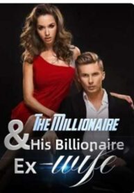 The Millionaire And His Billionaire Ex-Wife By Athena