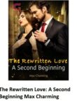 The Rewritten Love: A Second Beginning Max Charming
