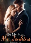 Be My Man, Mr. Jenkins By Flora Julius