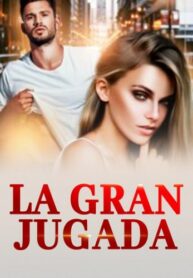 La gran jugada ( Cristina Llerena )