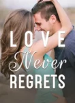 Love Never Regrets By Roana Cyrus