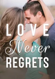 Love Never Regrets By Roana Cyrus