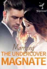 Marrying The Undercover Magnate (Calliope Novel)