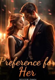 Preference For Her By Joyce Dan