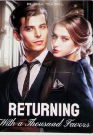 Returning With A Thousand Favors By Flora Isabel