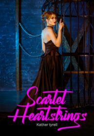 Scarlet Heartstrings By Kather tyrell