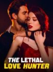 The Lethal Love Hunter by J.M.J