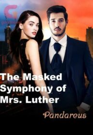 The Masked Symphony of Mrs. Luther By Pandareus