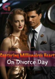 Capturing the Millionaire’s Heart on Divorce Day