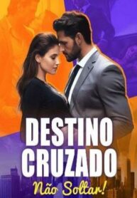 destino-cruzado-nao-soltar