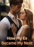 how-my-ex-became-my-next