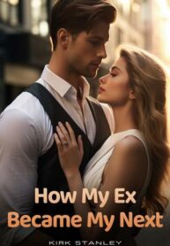 how-my-ex-became-my-next