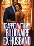 trapped-with-my-billionaire-ex-husband-by-mariya-mercedes